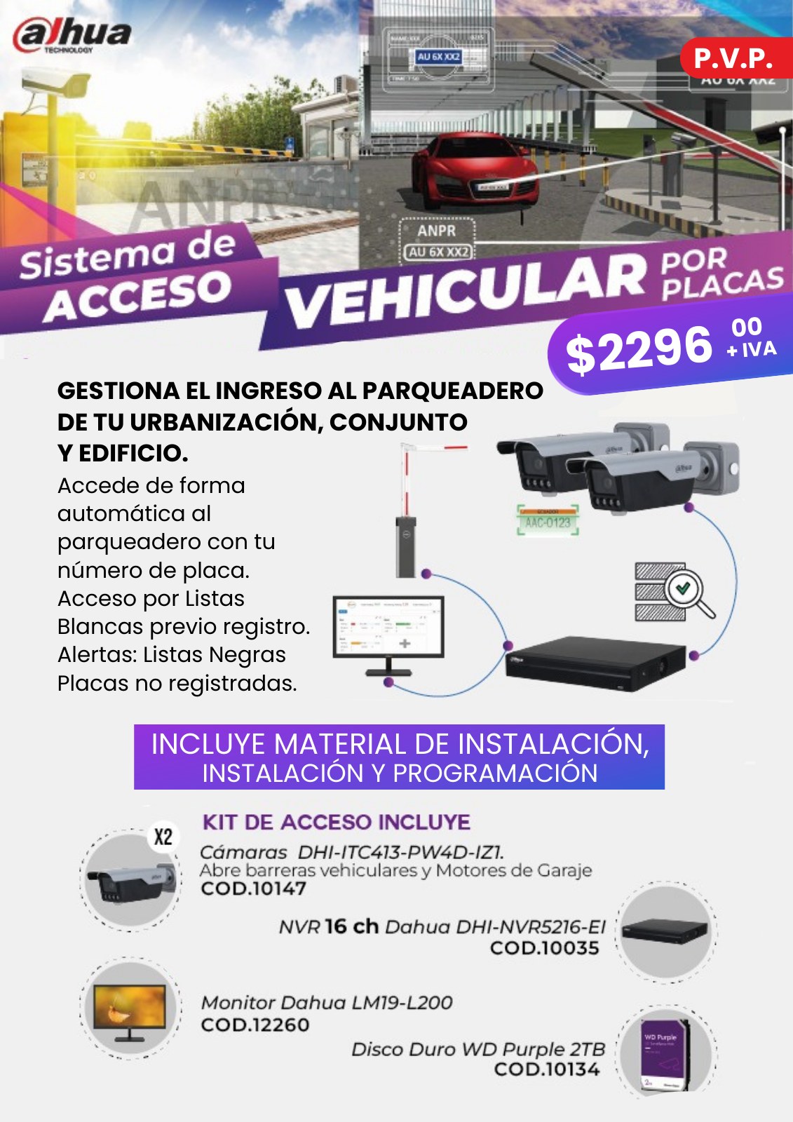 Kit Sistema de Acceso Vehicular por Placas Dahua (2 Cámaras ANPR + NVR 16 Canales + Monitor + Disco 2TB) Instalado